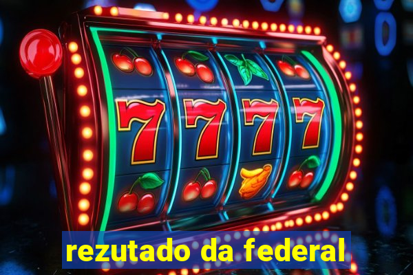 rezutado da federal