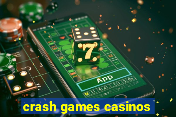 crash games casinos