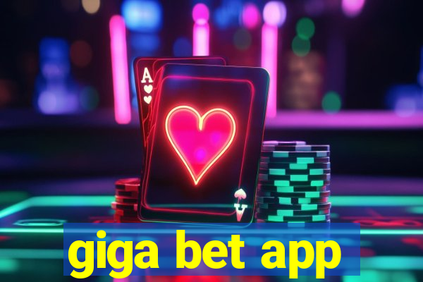 giga bet app