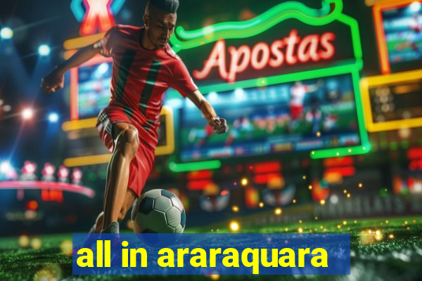 all in araraquara