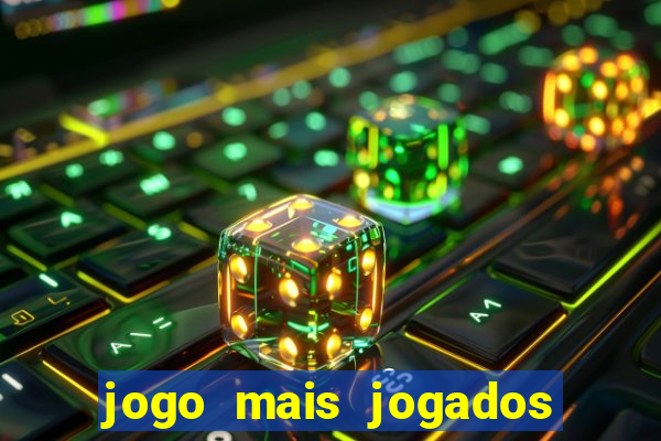 jogo mais jogados do mundo