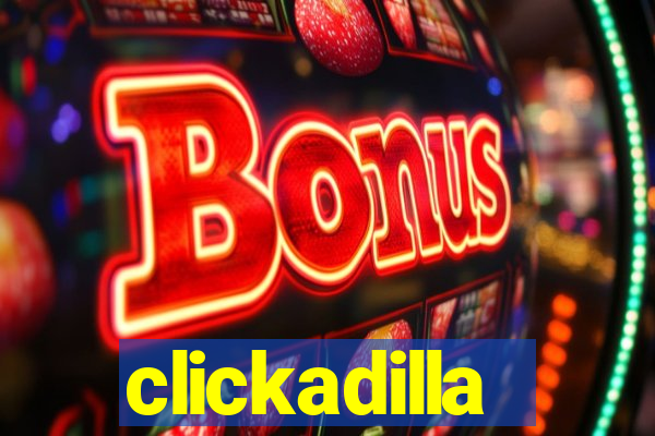 clickadilla