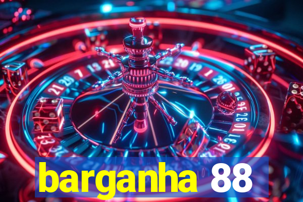 barganha 88