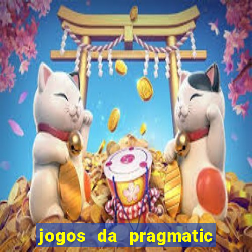 jogos da pragmatic de 10 centavos