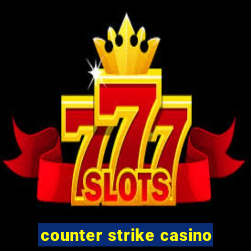 counter strike casino