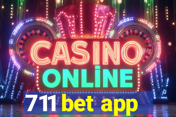 711 bet app