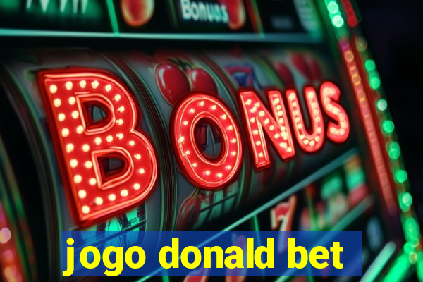 jogo donald bet