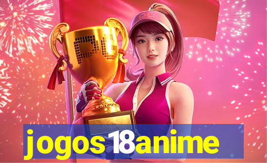 jogos18anime