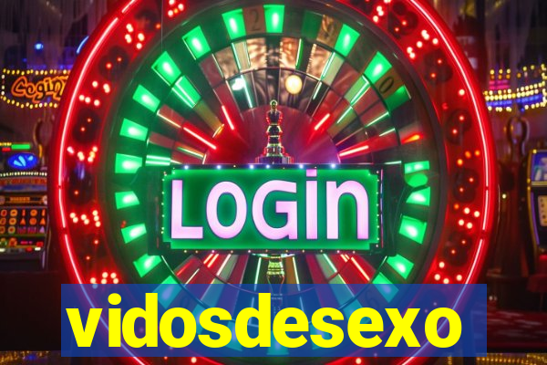 vidosdesexo