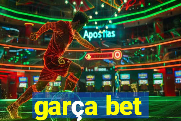 garça bet