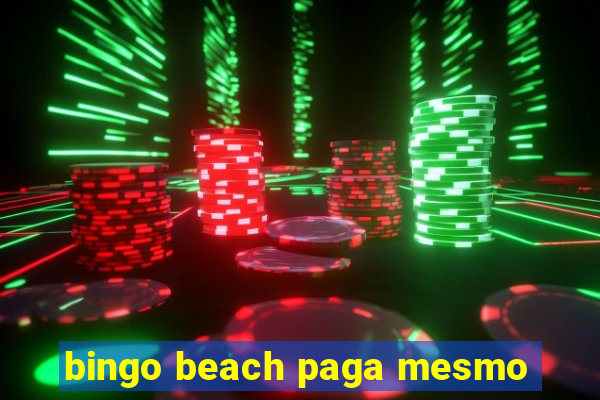 bingo beach paga mesmo