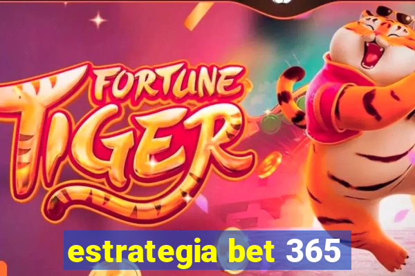 estrategia bet 365