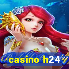 casino h24