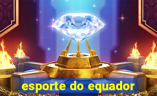 esporte do equador