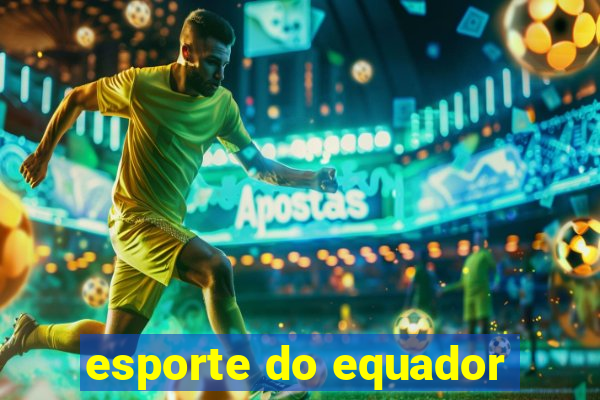 esporte do equador