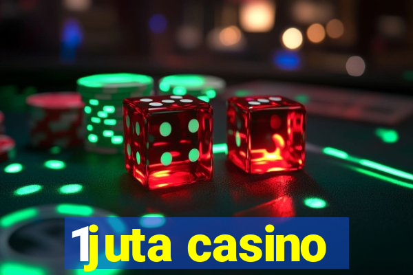 1juta casino