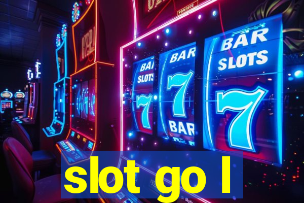 slot go l