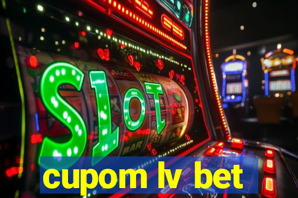 cupom lv bet