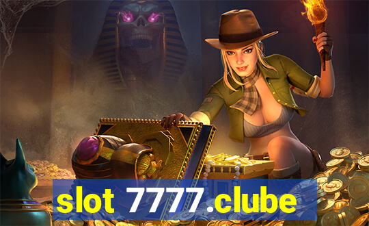 slot 7777.clube