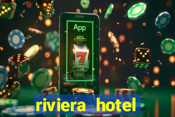 riviera hotel casino las vegas