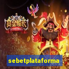 sebetplataforma