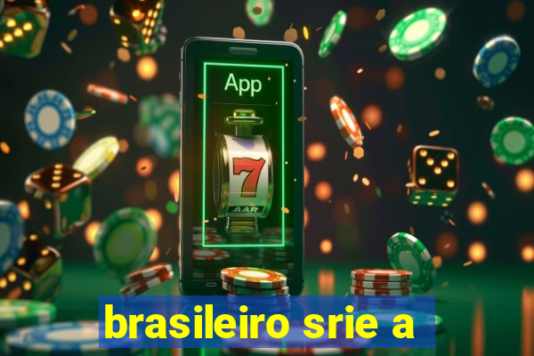 brasileiro srie a