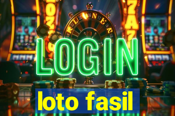 loto fasil