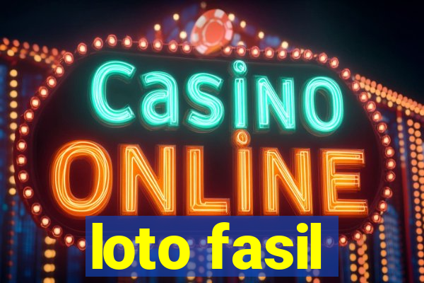 loto fasil