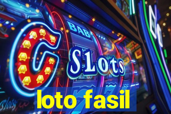 loto fasil