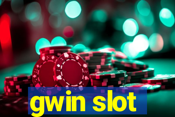 gwin slot