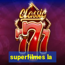 superfilmes la