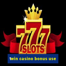 1win casino bonus use