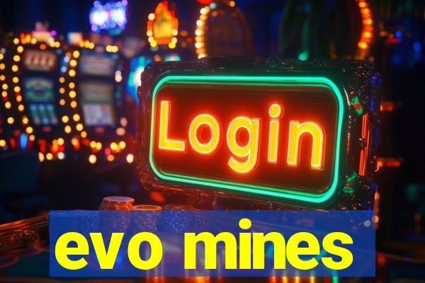 evo mines