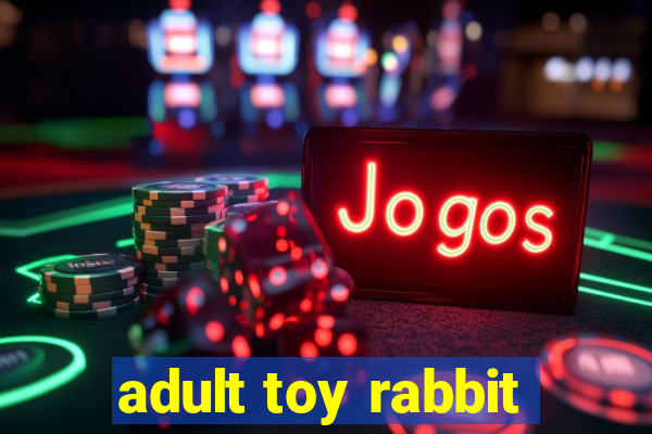 adult toy rabbit