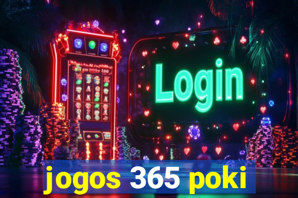 jogos 365 poki