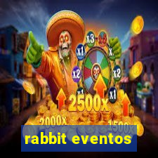 rabbit eventos