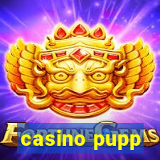 casino pupp