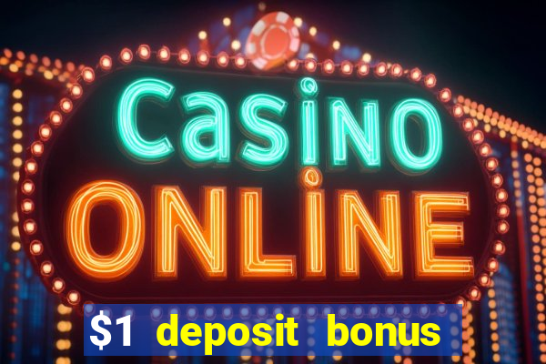 $1 deposit bonus casino nz