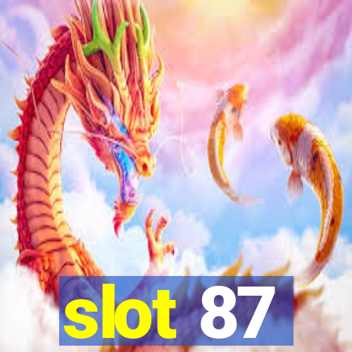 slot 87