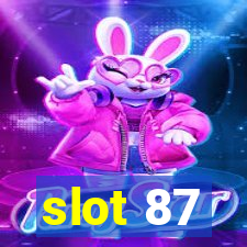 slot 87