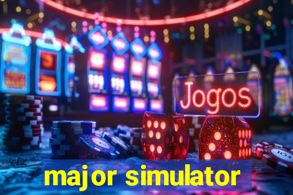 major simulator