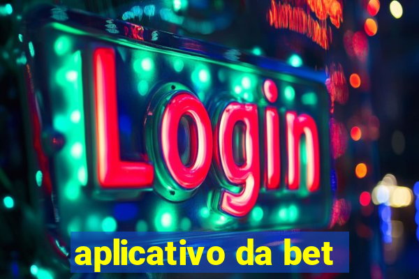 aplicativo da bet