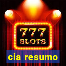 cia resumo