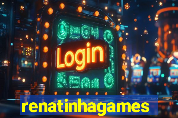 renatinhagames