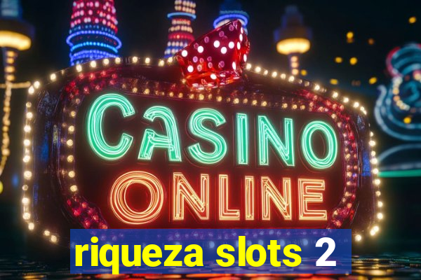 riqueza slots 2