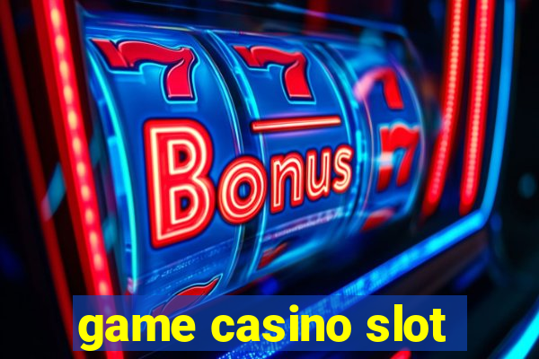 game casino slot