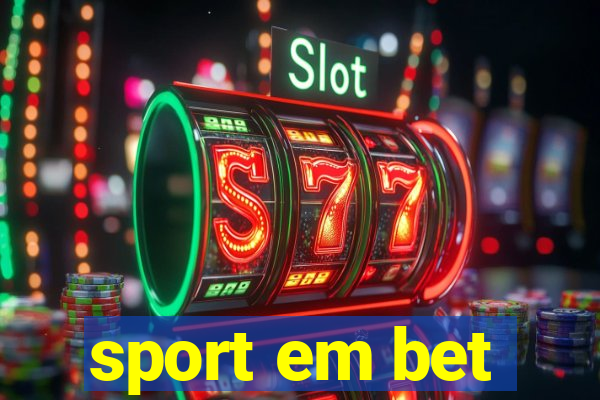 sport em bet