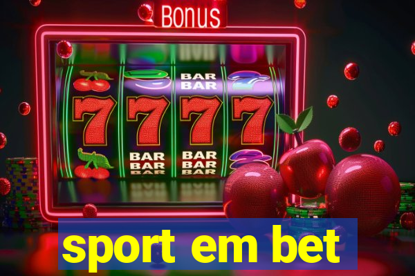 sport em bet