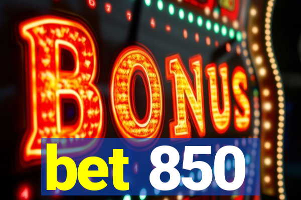 bet 850