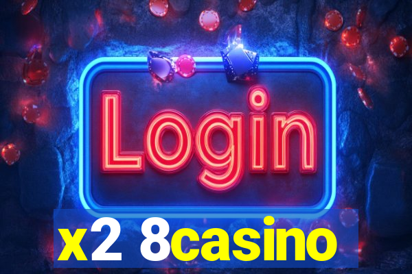 x2 8casino